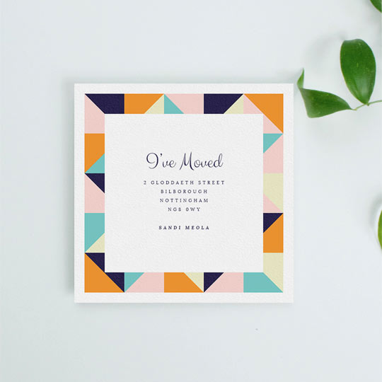 A modern change of address notification card with a colourful, thick border. The moving home card is square with a playful font reading “I’ve Moved” in the middle