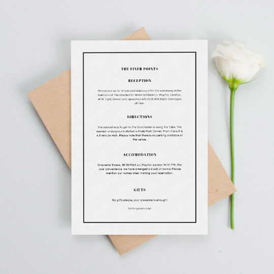 A simple wedding information insert card to match with a wedding invite. It has a thin black border with a few paragraphs of text containing information about and upcoming wedding.