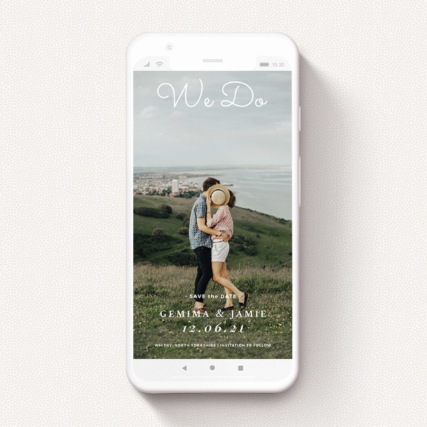 A simple photo wedding save-the-date for smartphone with the phrase 'we do!' written at the top.